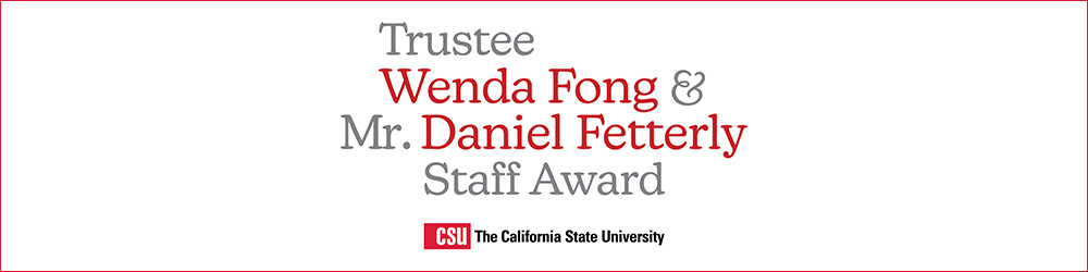 Trustee Wenda Fong and Mr. Daniel Fetterly Staff Award